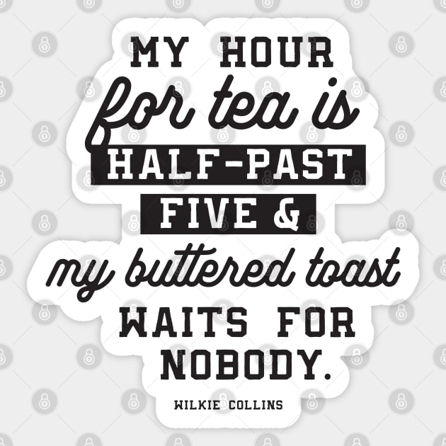 Tea and buttered toast quotes Sticker by FlinArt